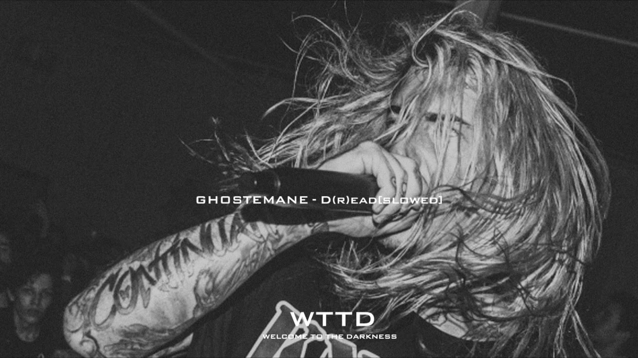 GHOSTEMANE - D(r)ead [SLOWED]