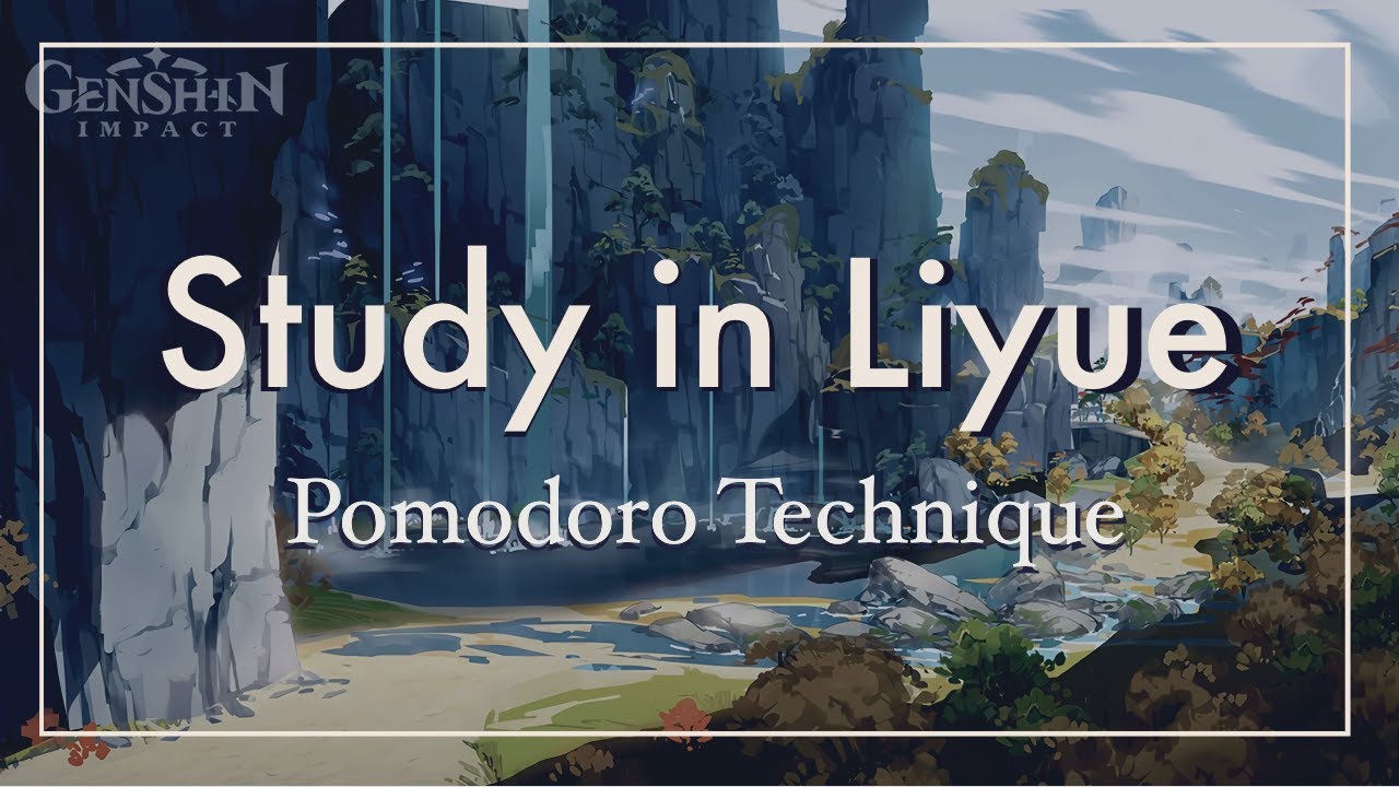 POV: you're studying in a cove in liyue - genshin impact pomodoro | nature ambience w/ music breaks