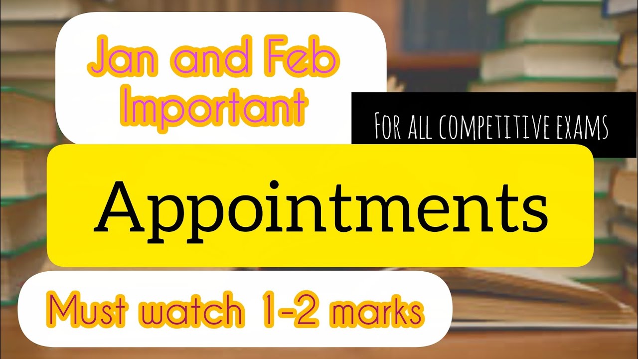January and February important Appointments 