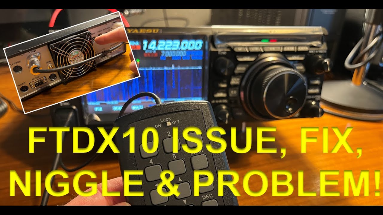 FTDX10 Some Issues and a Fix