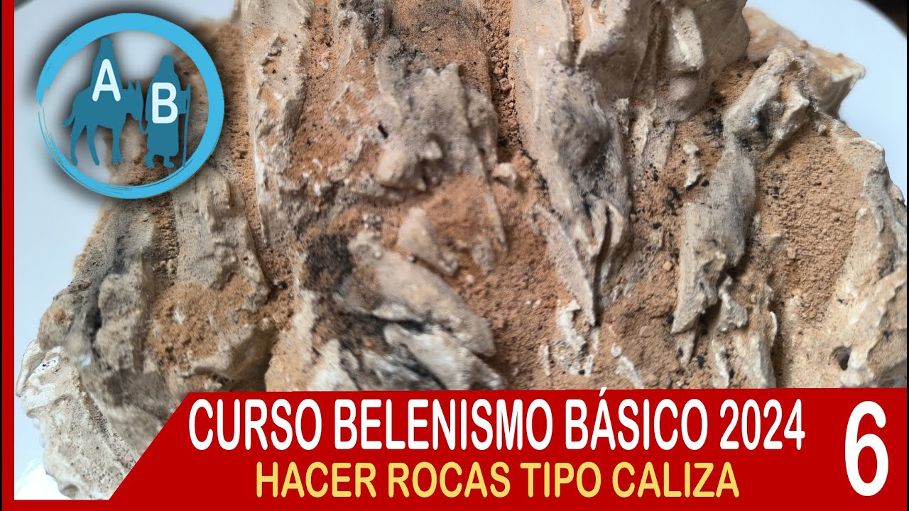 🟢 LECCIÓN 6 CURSO TALLER BELENISMO 2024 - HACER ROCAS TIPO CALIZA