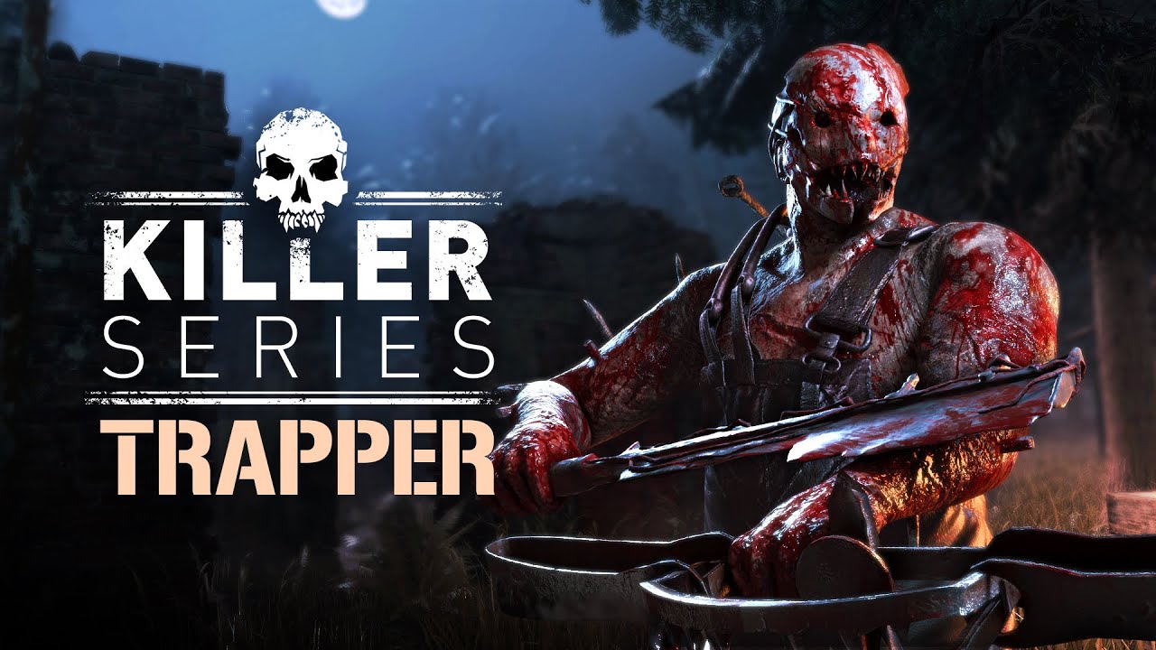 KILLER SERIES : PIÉGEUR / TRAPPER | DEAD BY DAYLIGHT