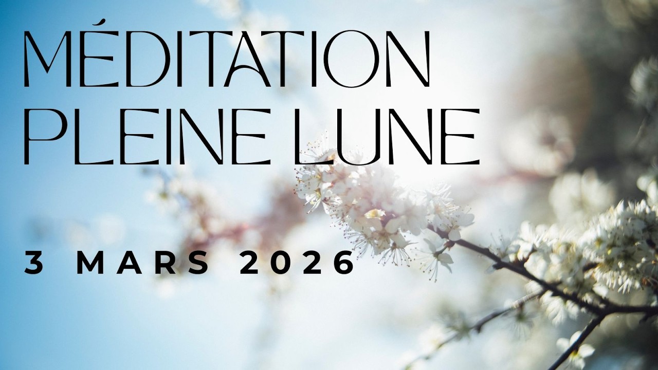 🧘‍♀️ Méditation PLEINE LUNE 3 MARS 🪻 Au coeur d'un jardin printannier 🌷