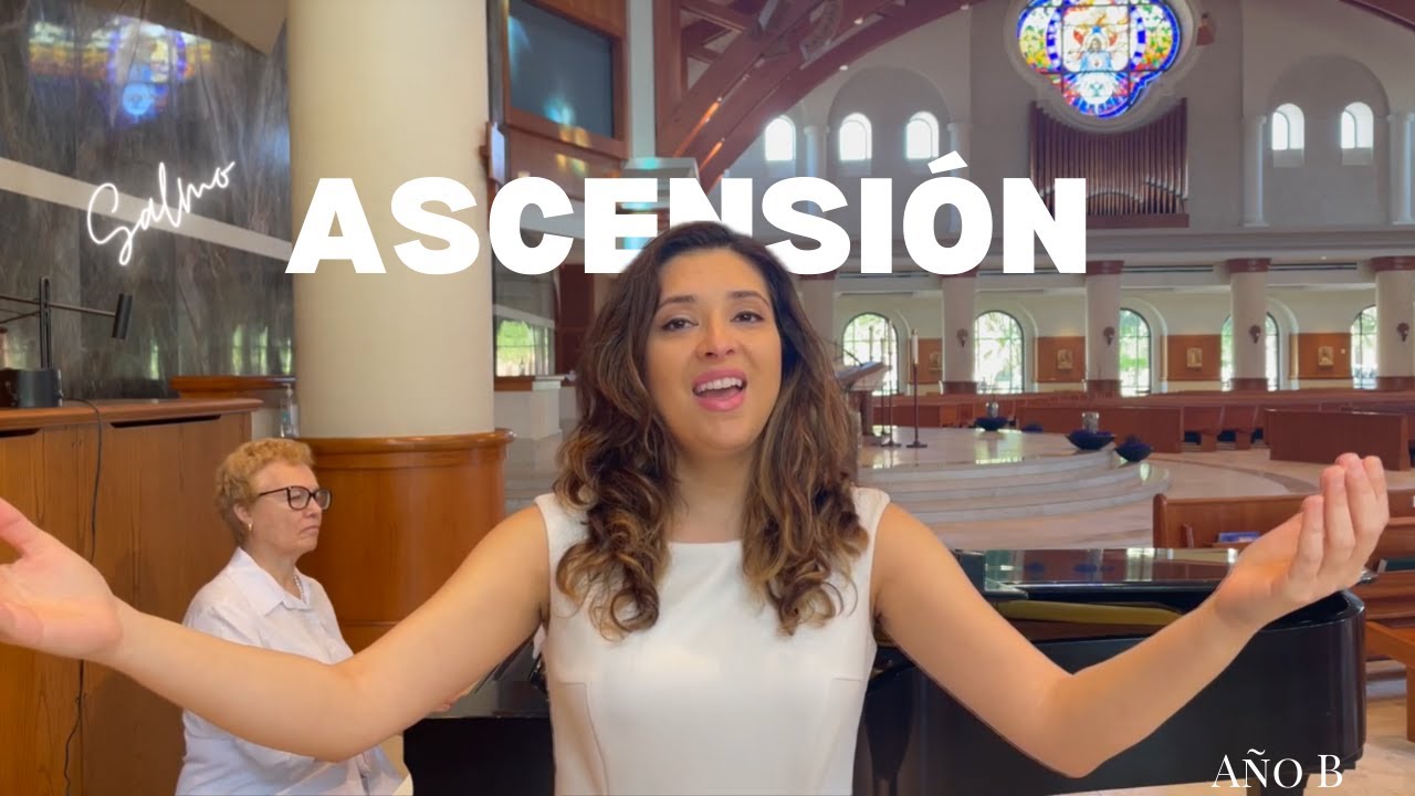 ASCENSIÓN DEL SEÑOR. Salmo 46: Dios asciende entre aclamaciones