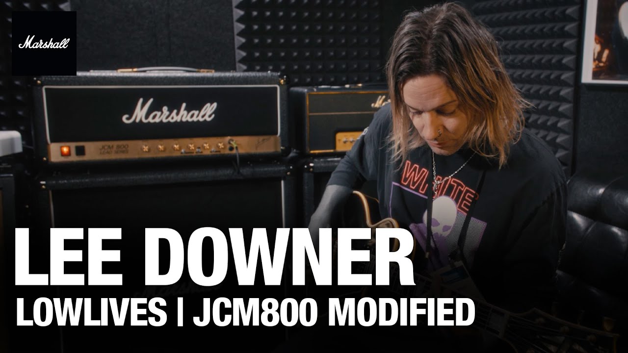 Lee Downer of LOWLIVES | Artist Spotlight | JCM800 Modified | Marshall