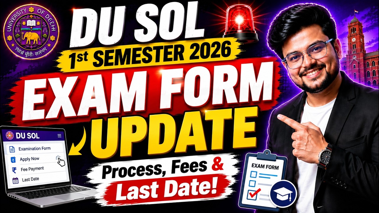 🚨DU SOL Admission 2026: 1st Semester Exam Form Released? | Process, Fees & Last Date!| Full Details!