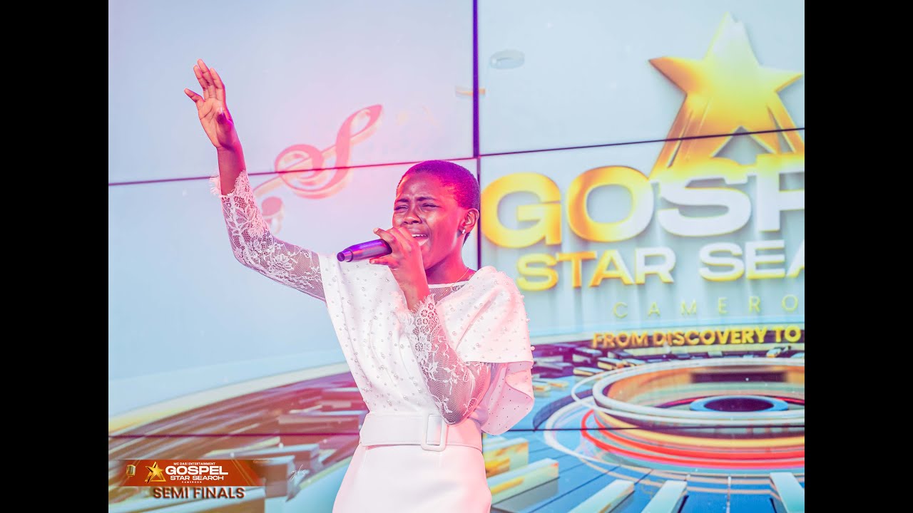 Ko-okeh Blessing - Semi - Finals |  Gospel Star Search Cameroon