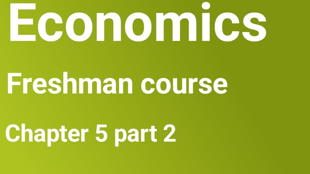 Economics chapter 5 part 2