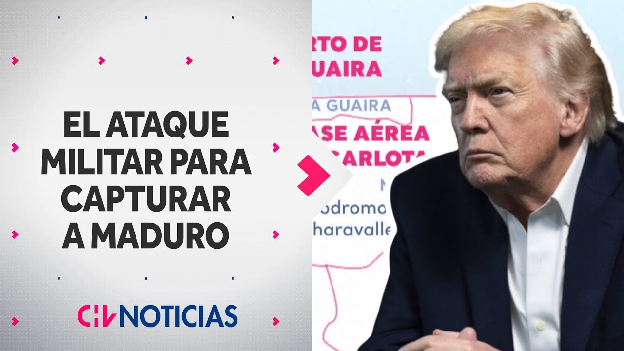As&iacute; fue el ataque militar de Estados Unidos para capturar a Nicol&aacute;s Maduro - CHV Noticias