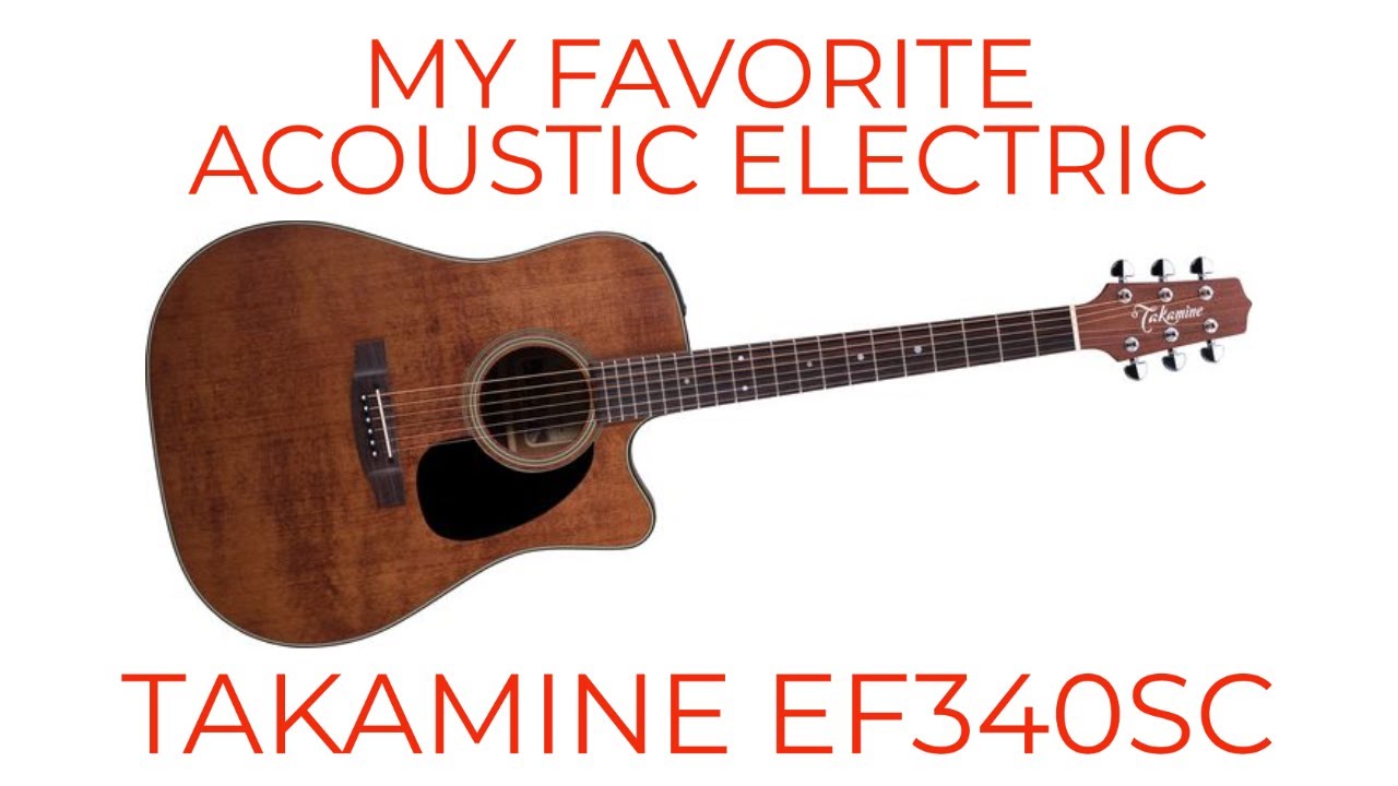 My favorite acoustic electric: Takamine EF340SC