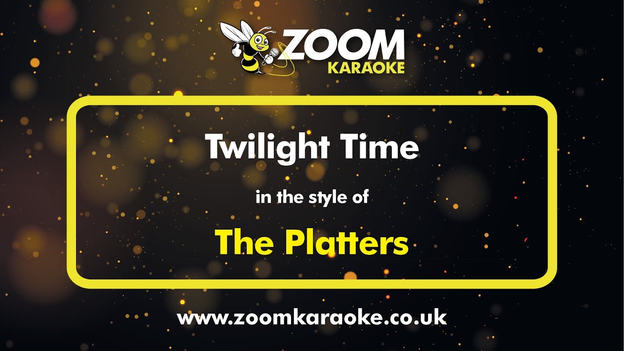 The Platters - Twilight Time - Karaoke Version from Zoom Karaoke