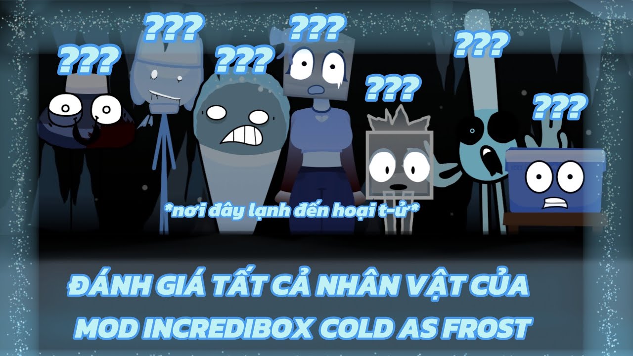 Đánh giá tất cả nhân vật của mod Incredibox Cold as Frost 