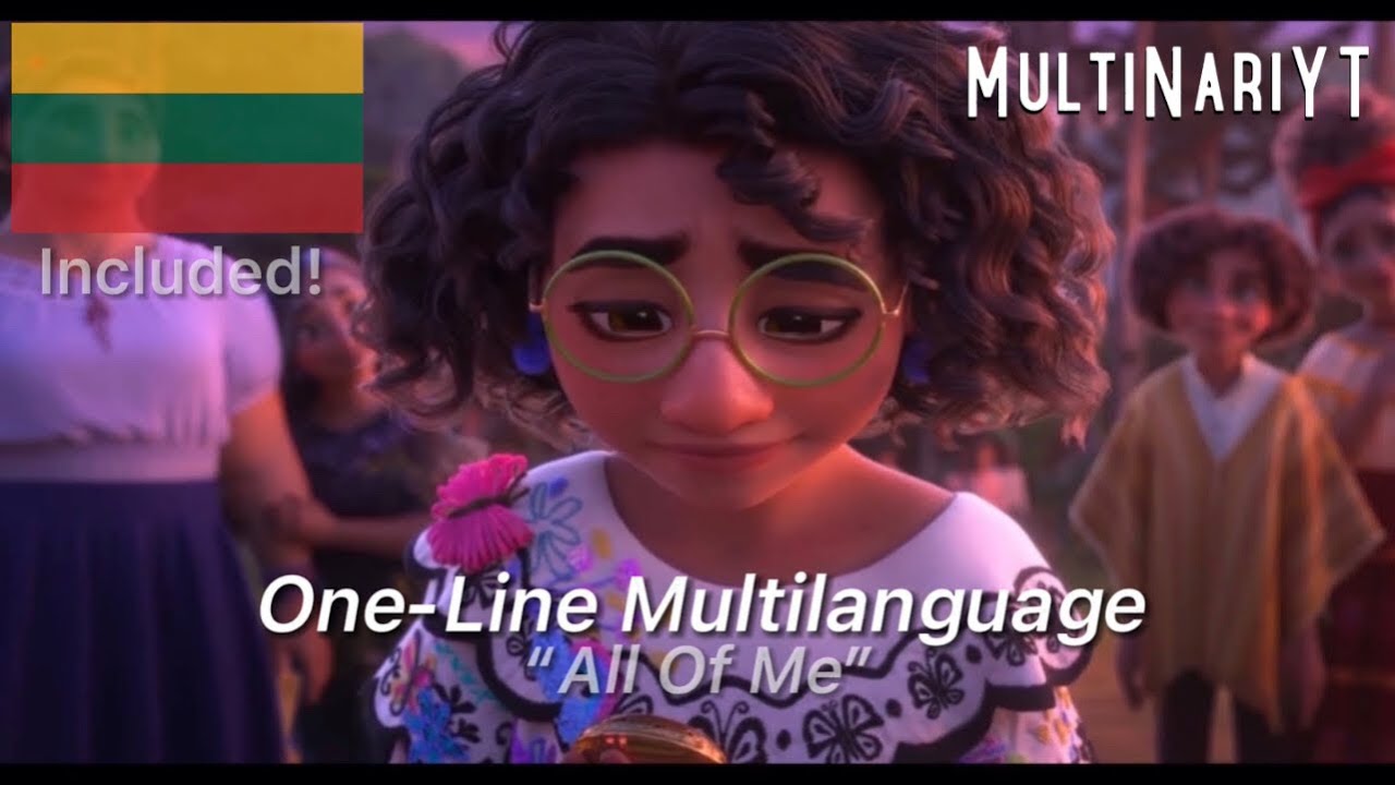 Encanto - “All Of Me” (One-Line Multilanguage) (Lithuanian Included)