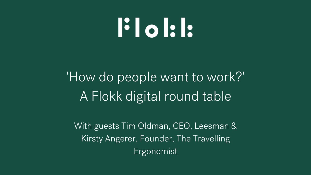 How do people want to work ? | Digital Talk Ft. Leesman & The Travelling Ergonomist