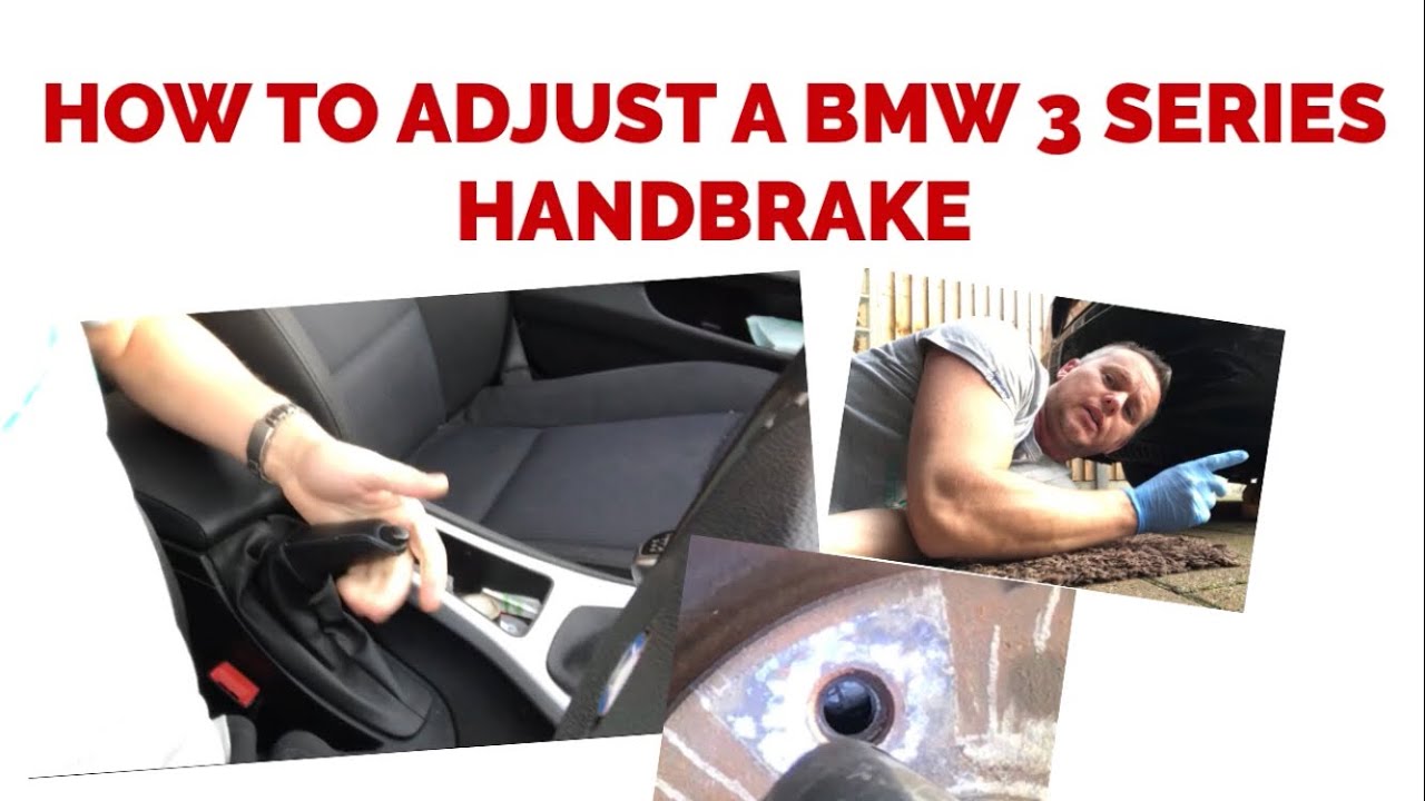 How to Adjust a BMW 3 SERIES Handbrake