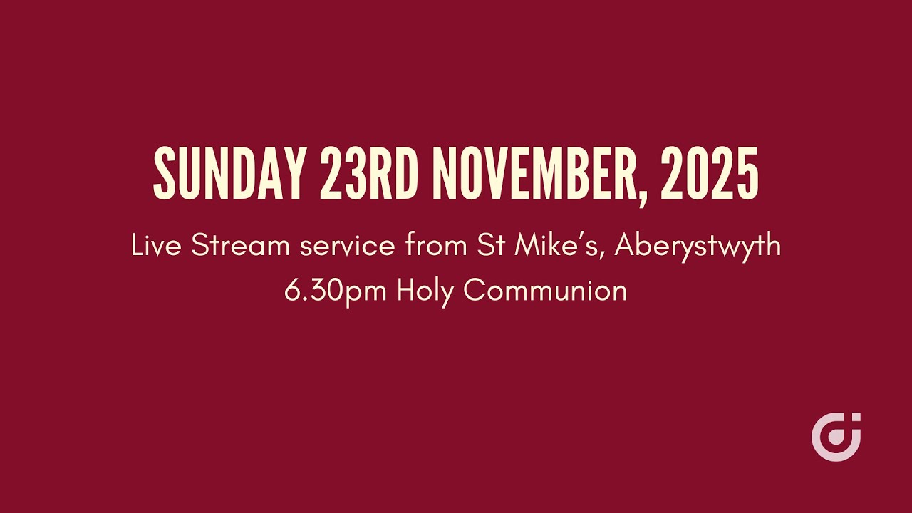 Sunday 23rd November 2025 | Holy Communion | St Mike's