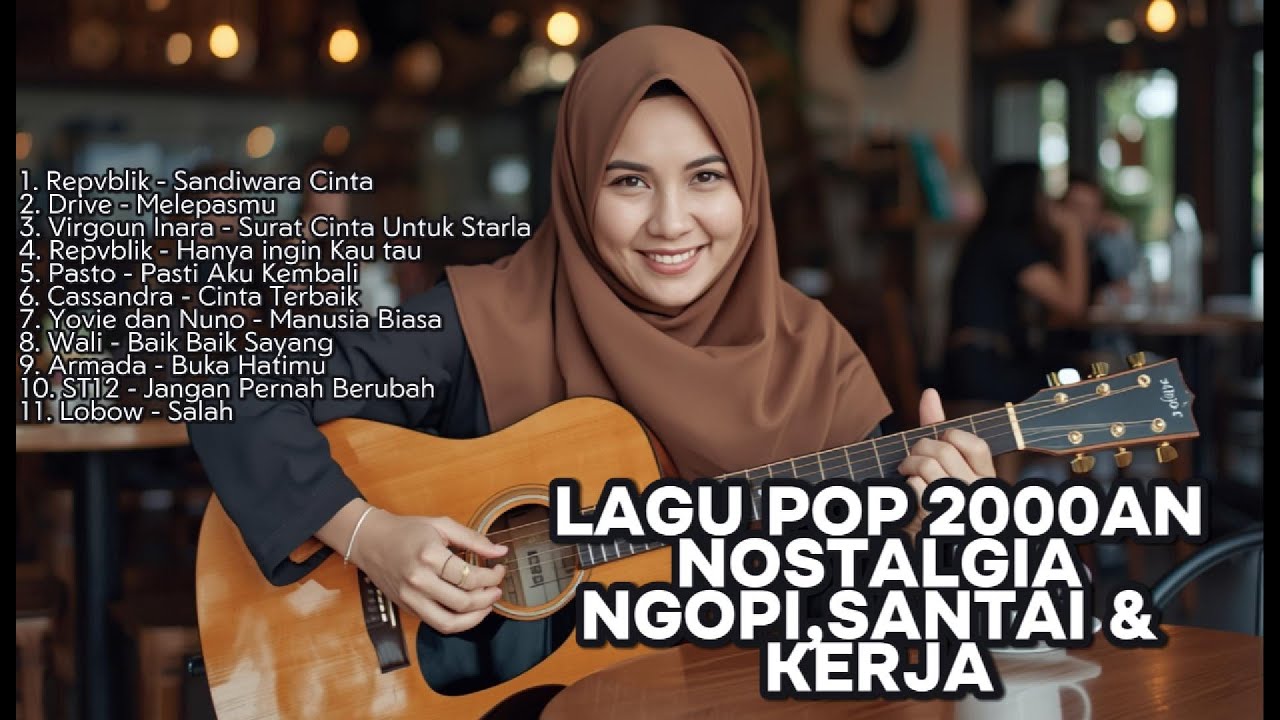 PLAYLIST AKUSTIK LAGU POP INDONESIA 2000-AN NOSTALGIA | Playlist Full Album TANPA IKLAN