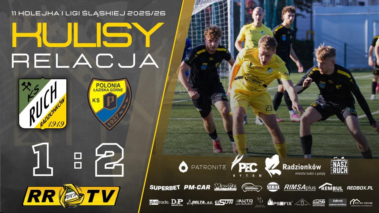 11 kolejka: Ruch Radzionków - Polonia Łaziska Górne [RELACJA + KULISY]
