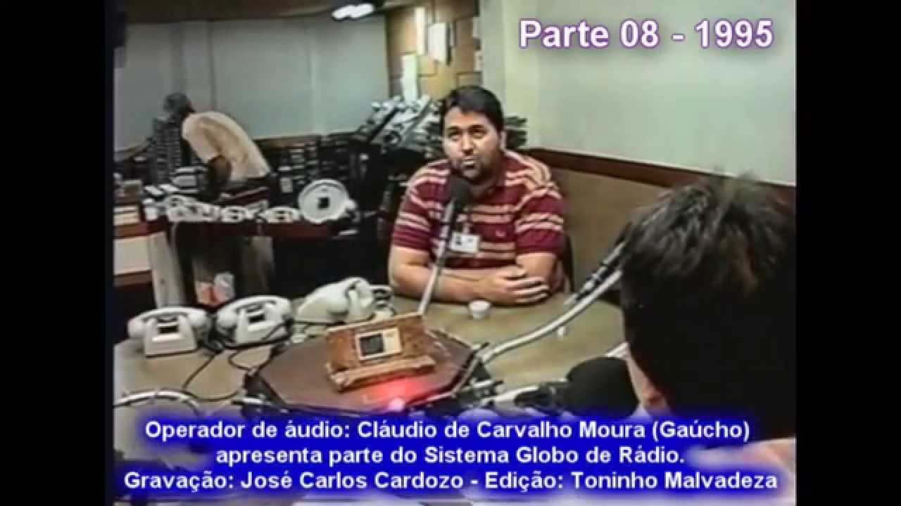 CLÁUDIO MOURA (GAÚCHO) RÁDIO GLOBO 1995 -  PARTE 08 - @toninhobondade