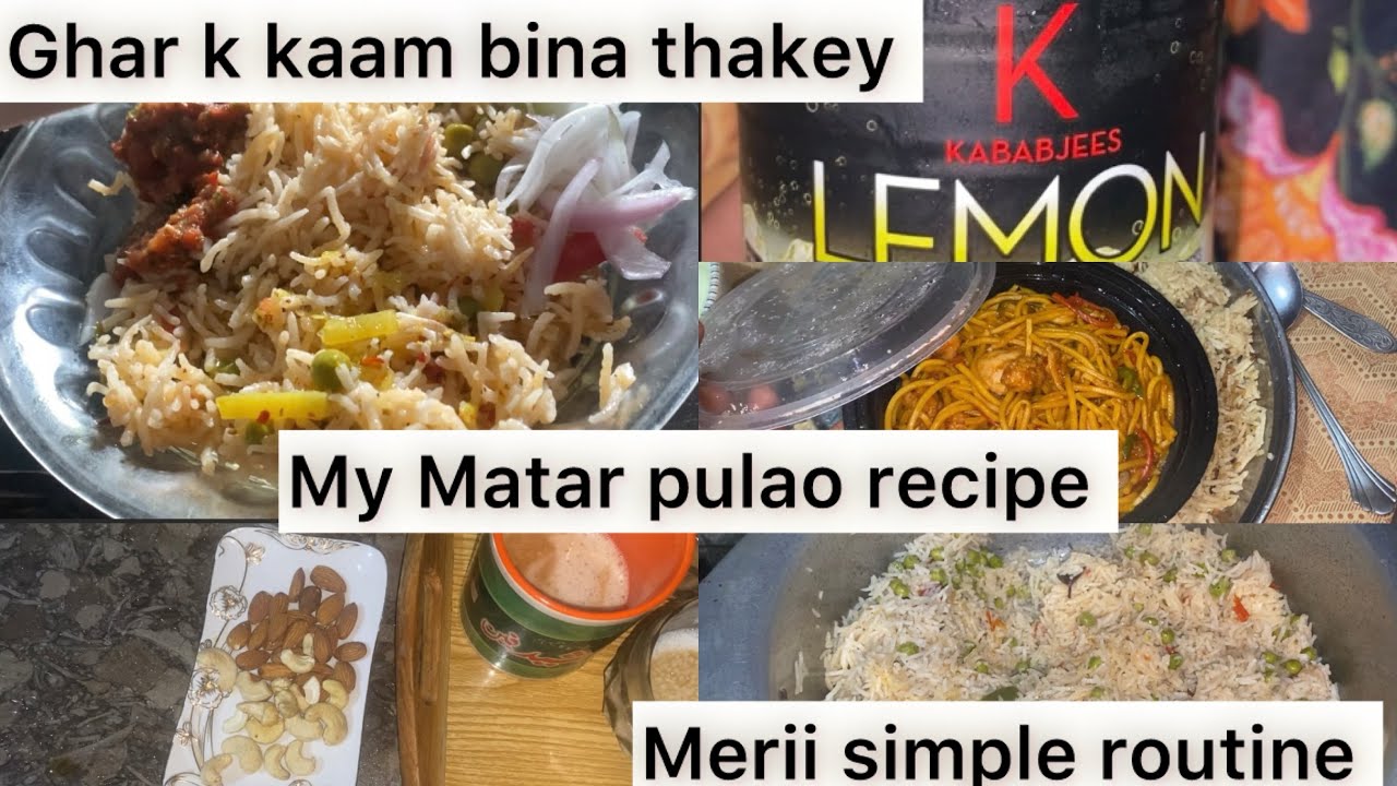 A mother routine without stress ll Matar pulao recipe ll A simple routine of morher with two kids 