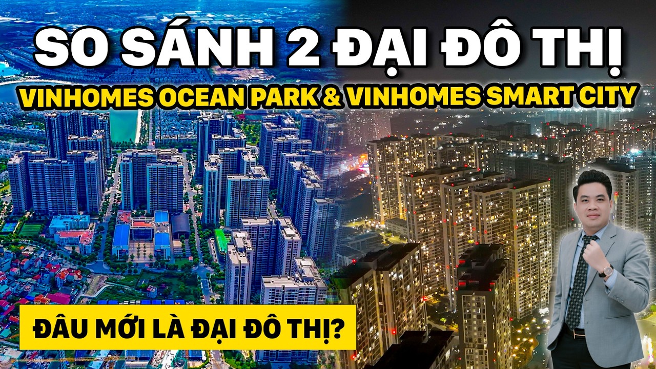 Nên Mua Ở Đâu Năm 2026? Vinhomes Smart City Hay Vinhomes Ocean Park