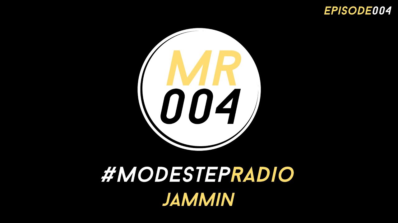 #ModestepRadio 004 - [ ft Jammin ]