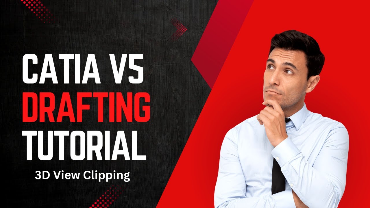 3D View clipping: CATIA V5 Drafting Tutorial