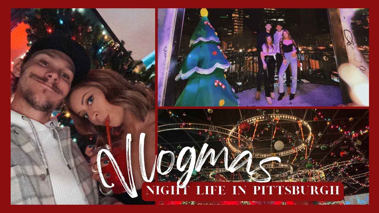 VLOGMAS EP 7 | Night life in Pittsburgh + neighborhood Christmas Lights!