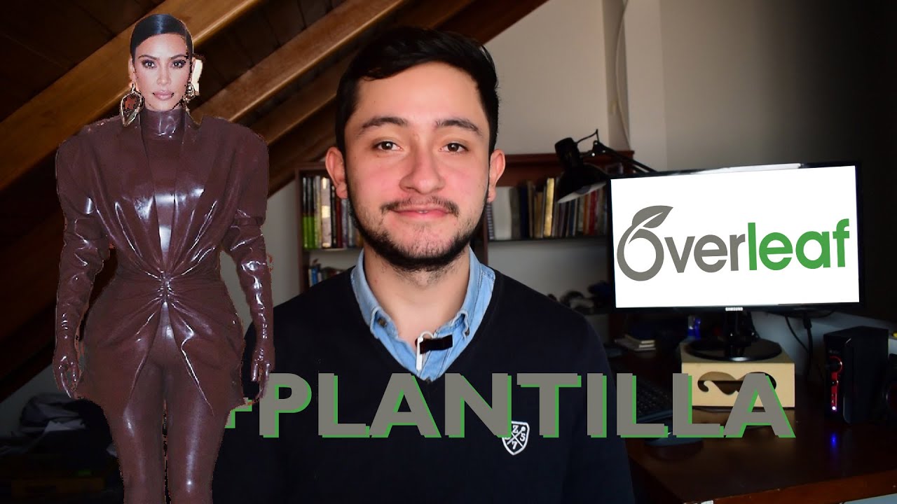 &iquest;Por qu&eacute; usar LaTeX? Tutorial B&Aacute;SICO - OverLeaf [2021]