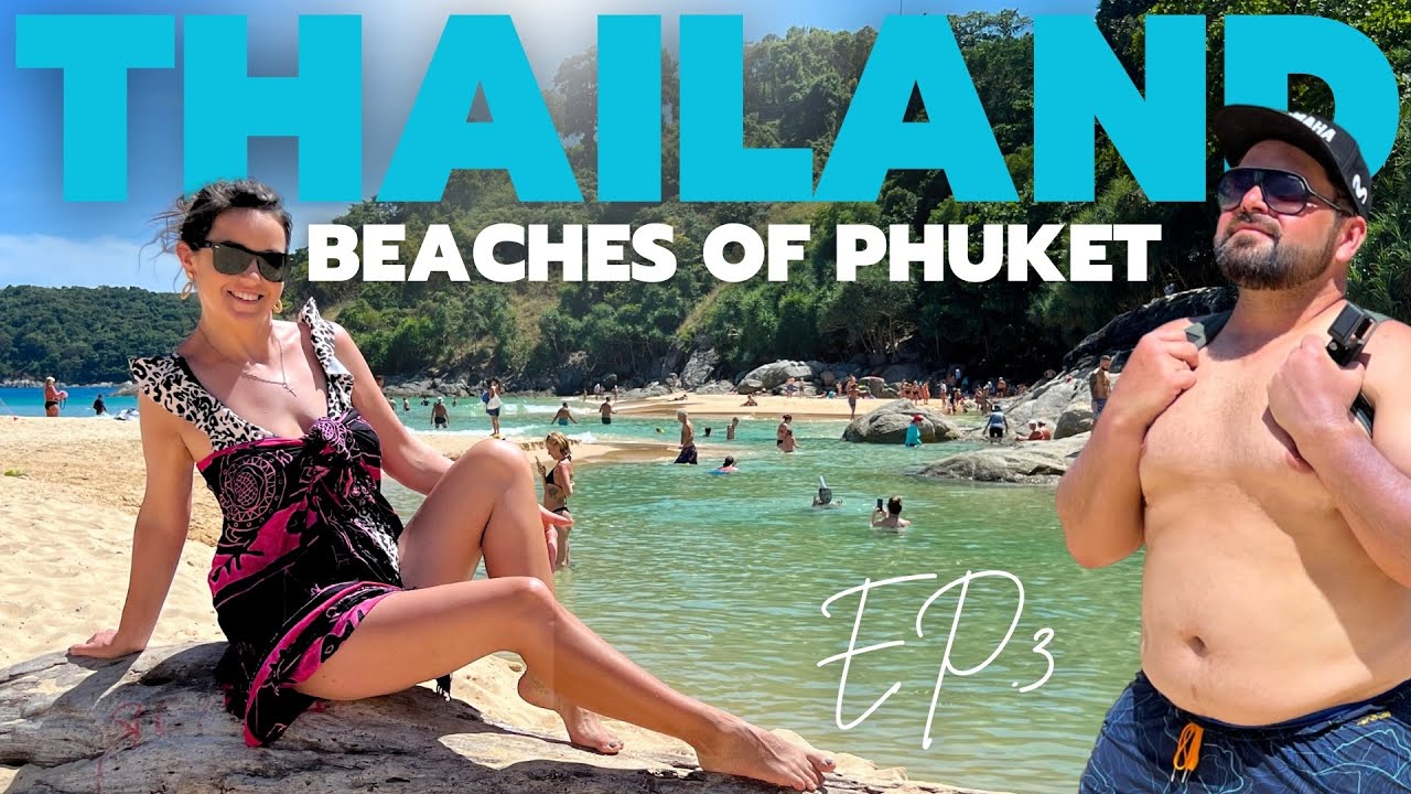 THAILAND 🇹🇭 The beaches of Phuket. THAILAND EP3.