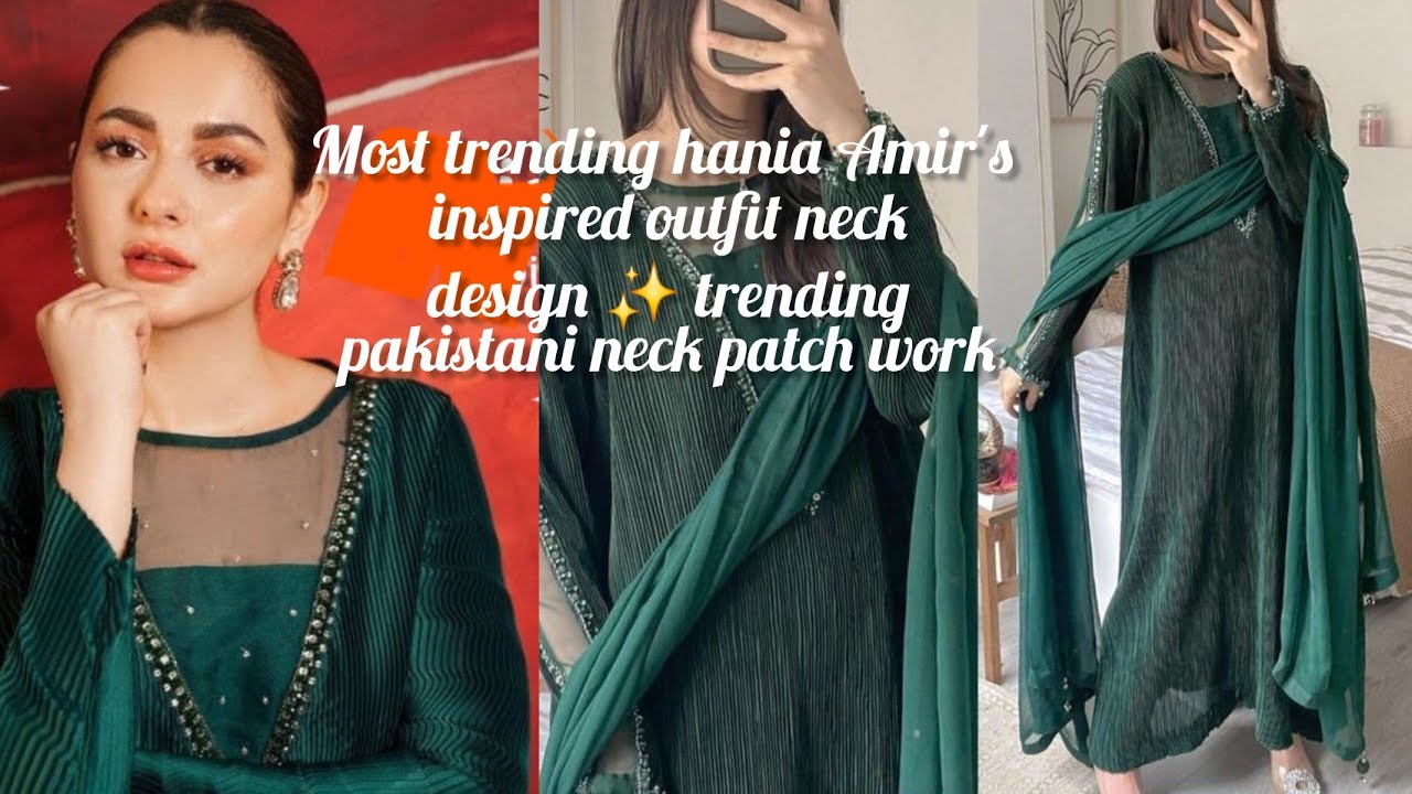 Most trending hania Amir's inspired outfit neck design ✨ trending pakistani neck patch work