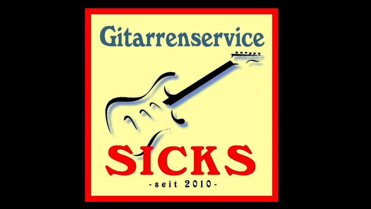 Gitarrenservice  Sicks