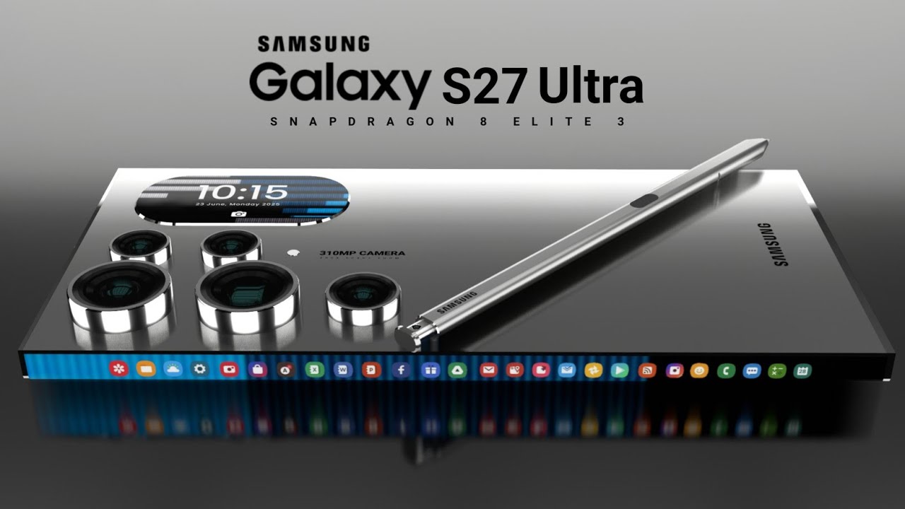 Samsung Galaxy S27 Ultra ⚡6G, Snapdragon 8 Elite 3, Transparent Display, 310MP Camera//S27 Ultra
