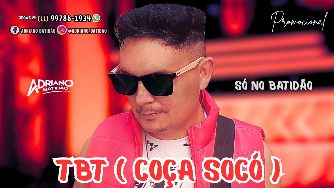 SOCÓ / TBT ADRIANO BATIDÃO O REI DA NOITE 2025 LANÇAMENTO 💥