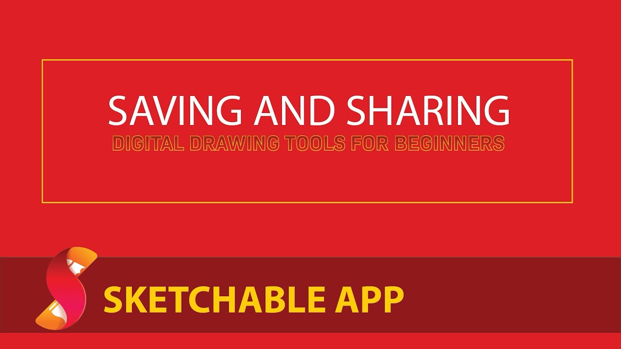 Sketchable: Learn the Basics to Save & Share