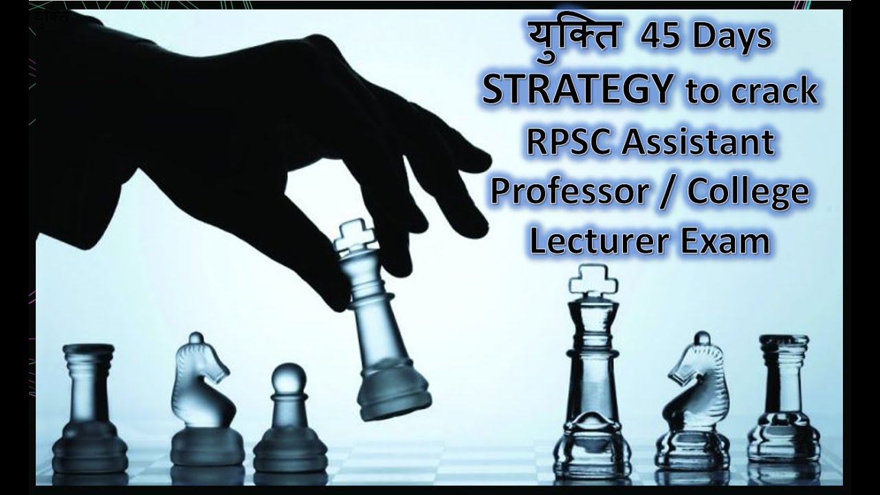 | 45 Days STRATEGY to crack RPSC Assistant Professor /College Lecturer Exam | Rajasthan GK Paper 3 |