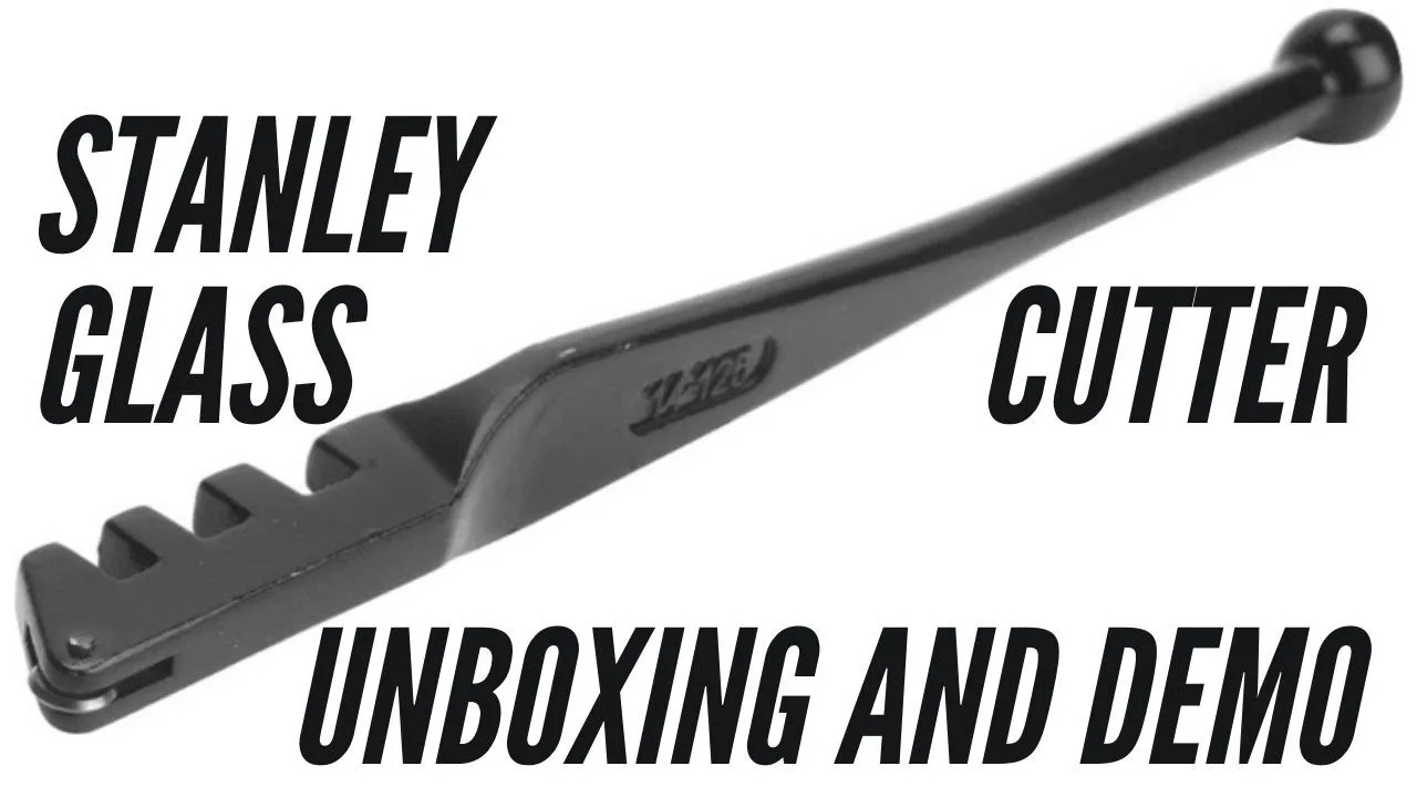 Stanley Glass Cutter  - Unboxing and Demo #nainitrails