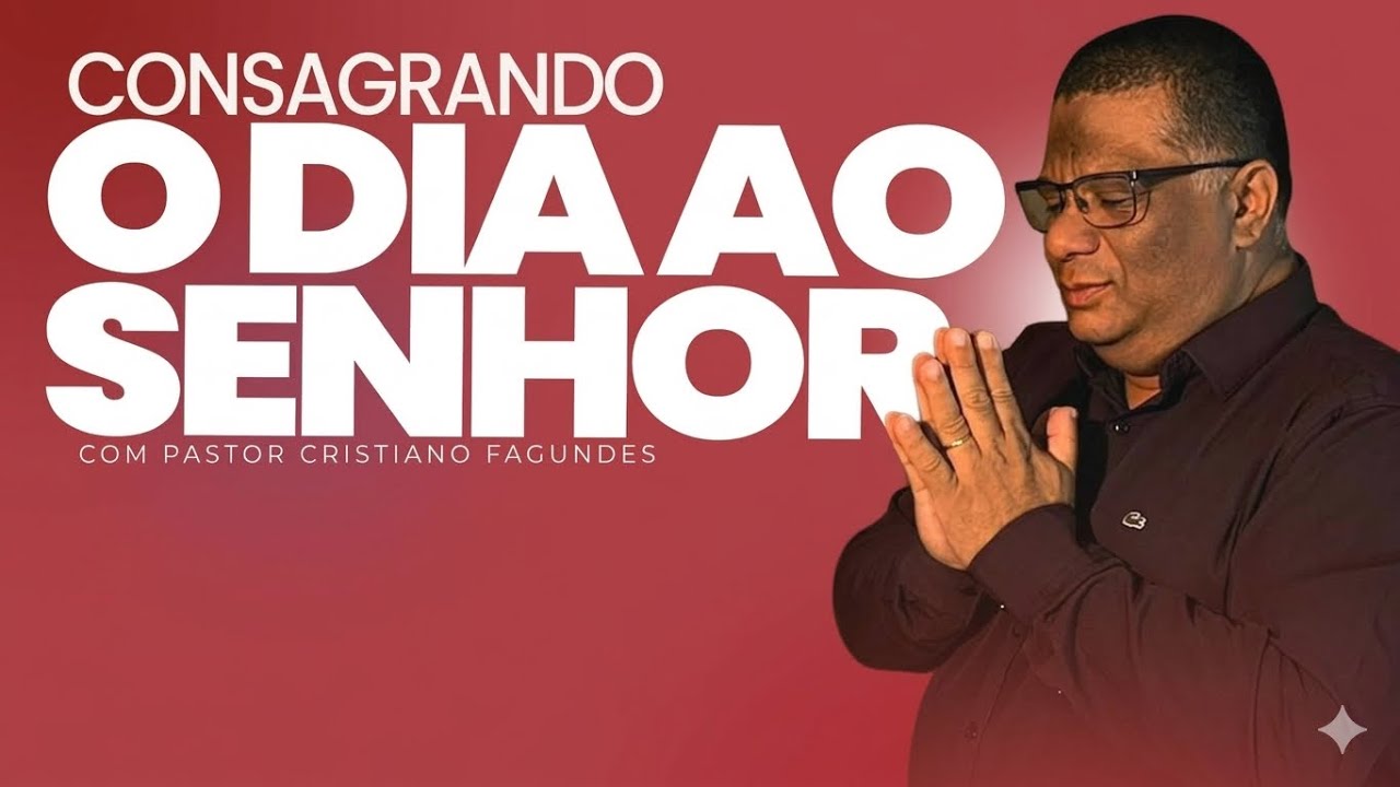 CONSAGRANDO O DIA AO SENHOR - 10/03/26 @CristianofagundesProfeta