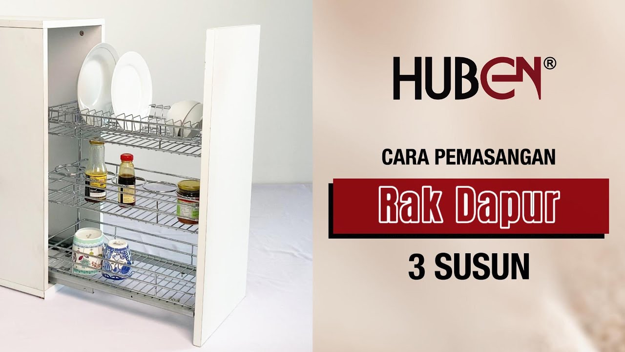 Cara Pemasangan Rak Dapur 3 Susun Huben (RD-3-BC)