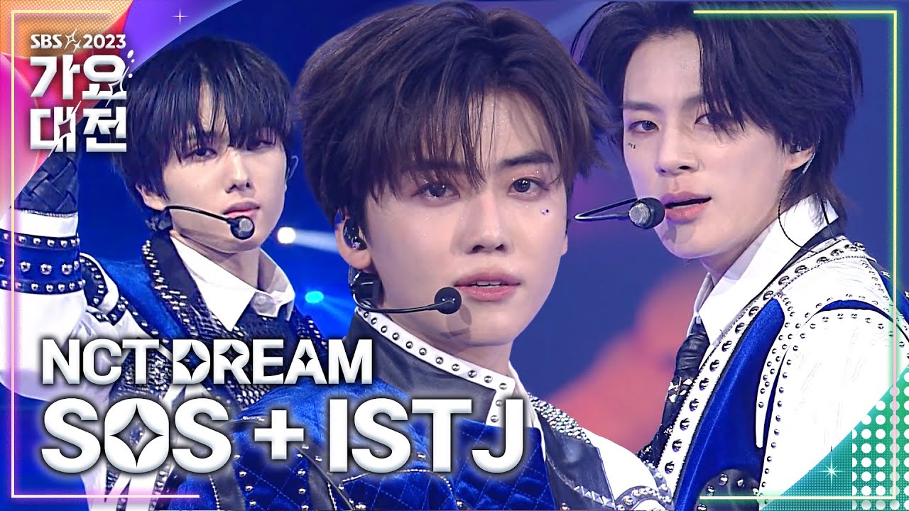 NCT DREAM - SOS + ISTJ #2023SBS가요대전