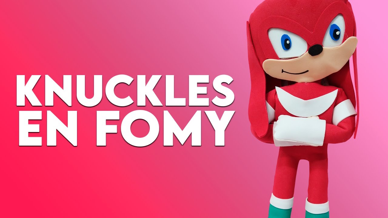 KNUCKLES EN FOMY