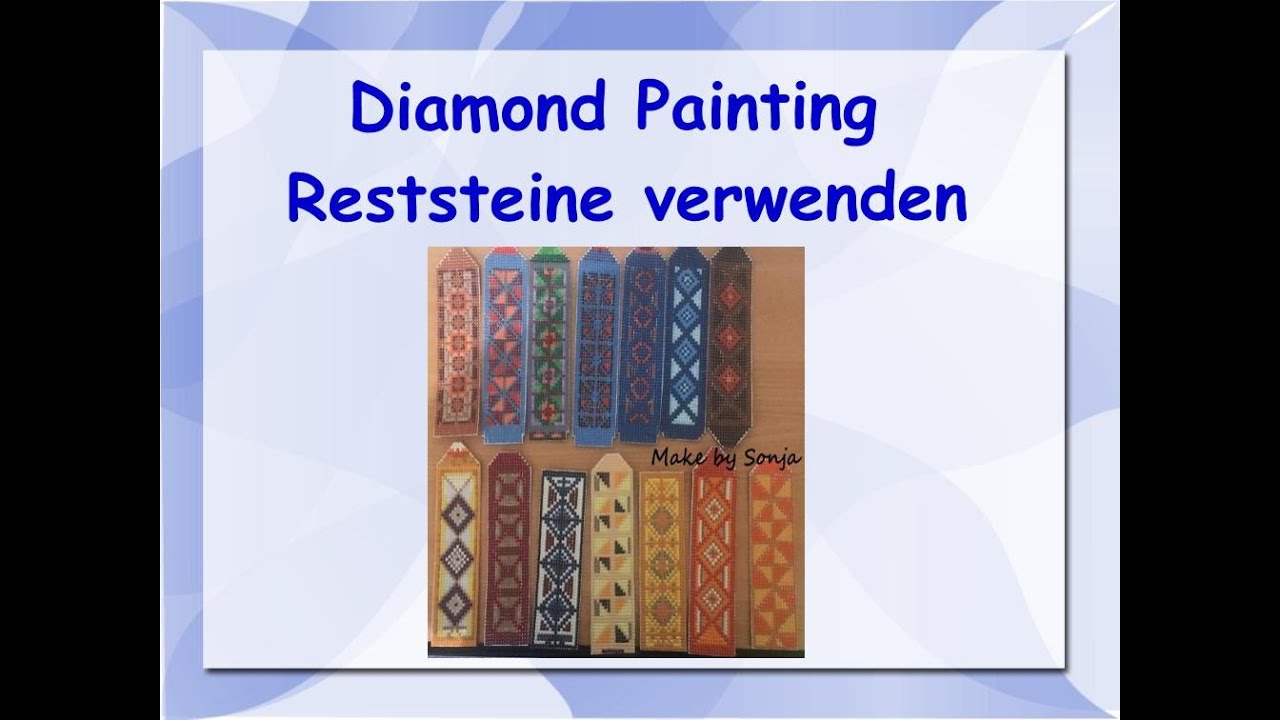 Diamond Painting (DP) Reststeine verwerten - Ideen wie zB. Lesezeichen, Vorlagen erstellen / drucken