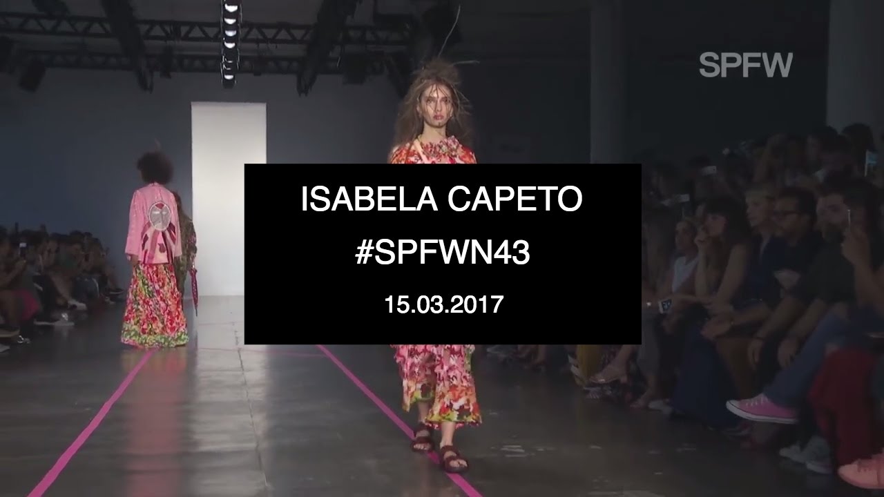 ISABELA CAPETO |  DESFILE #SPFW N43