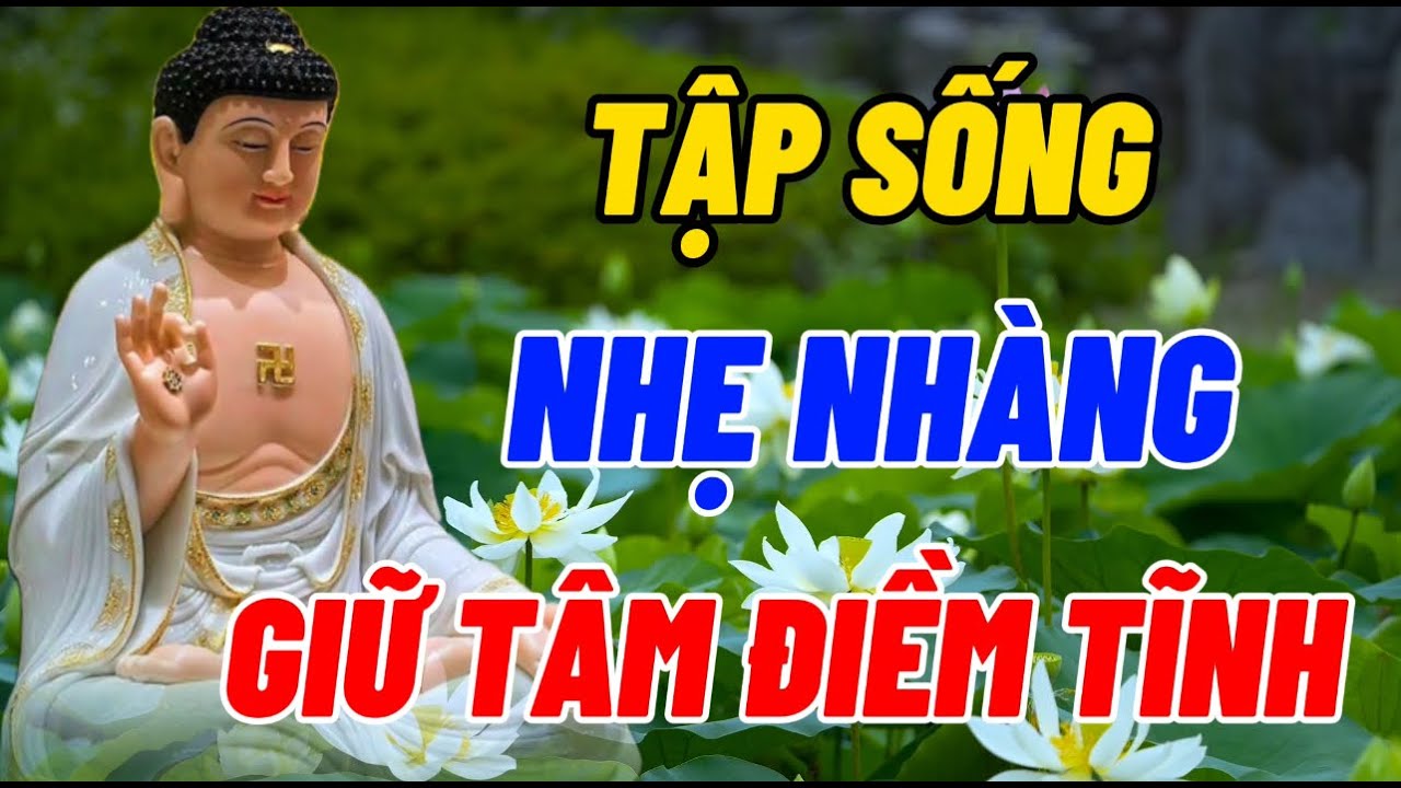 Tập Sống Nhẹ Nhàng Giữ Tâm Điềm Tĩnh - Biết Cách Quên Đi Những Việc Không Vui Ấy Là Người Biết Sống