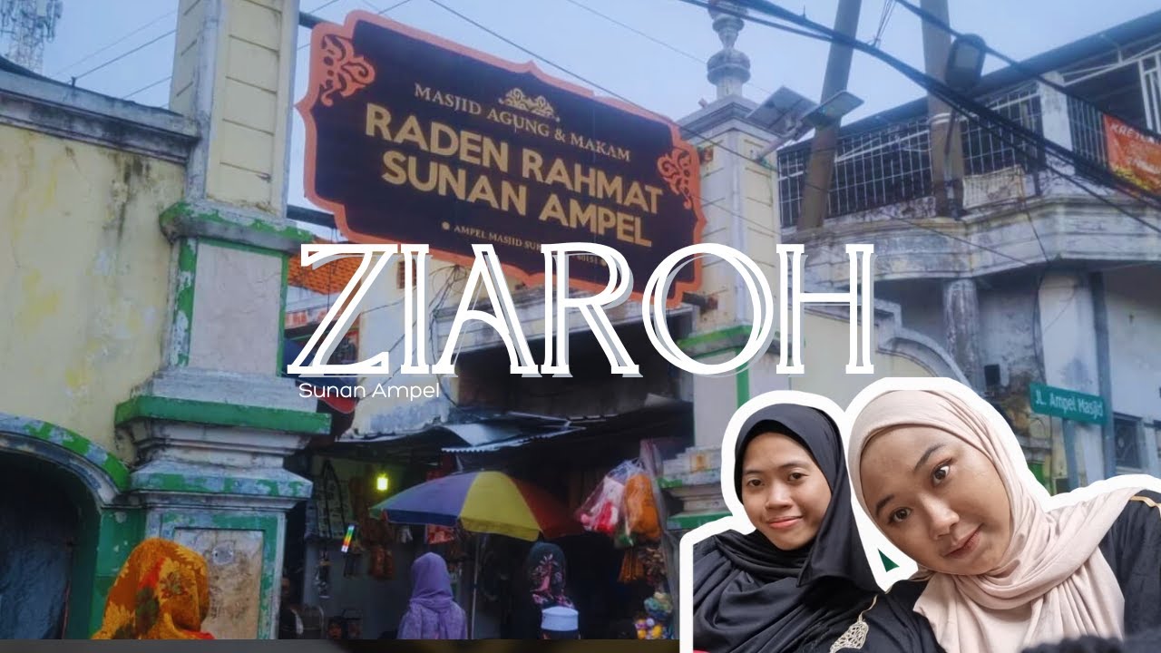 ZIARAH MAKAN SUNAN AMPEL