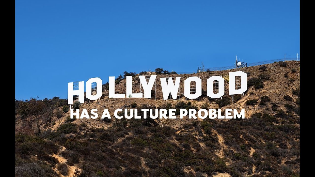 Hollywood Has a Culture Problem
