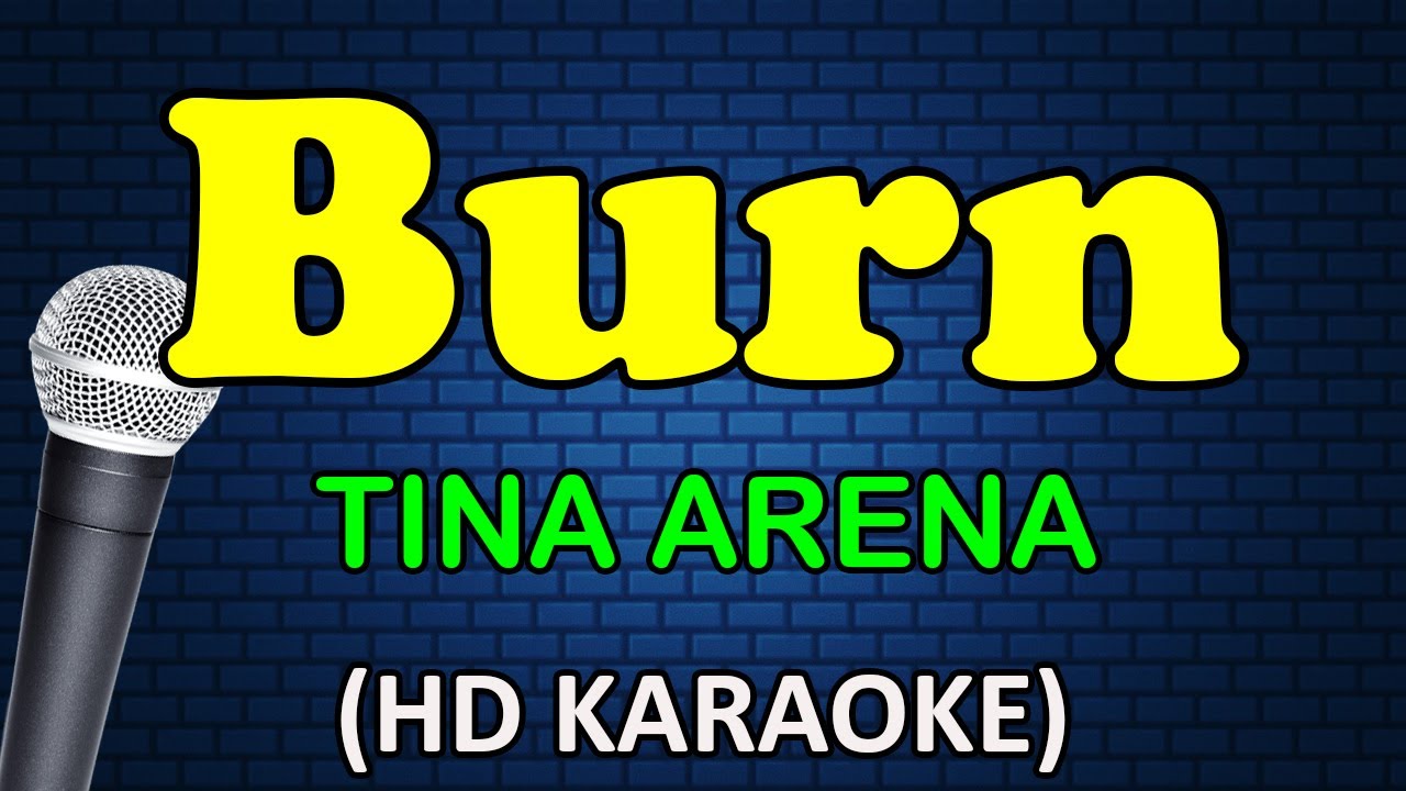 BURN - Tina Arena (HD Karaoke)