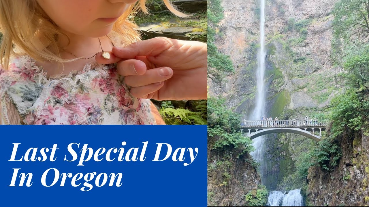 Special Moments and Last Day in the Northwest