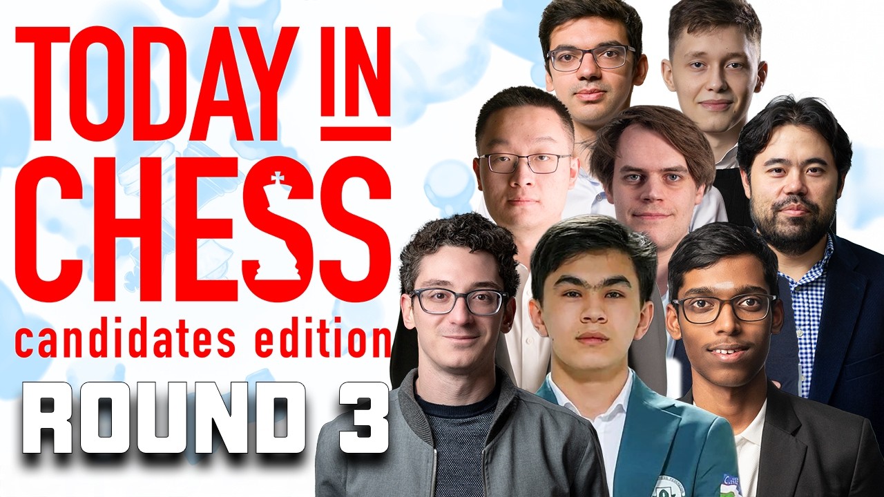 Today in Chess | 2026 Candidates Edition: Round 3 | CARUANA vs. WEI YI