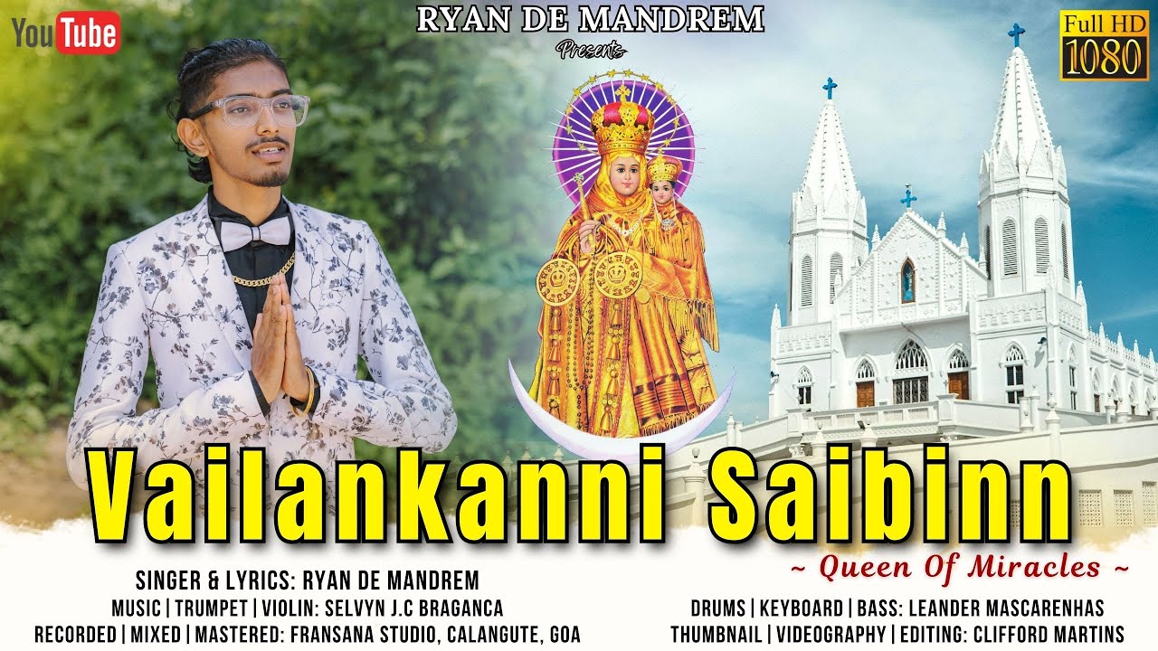 Vailankanni Saibinn | New Konkani Song 2025 | Ryan De Mandrem | Music : Selvyn J C Braganza 